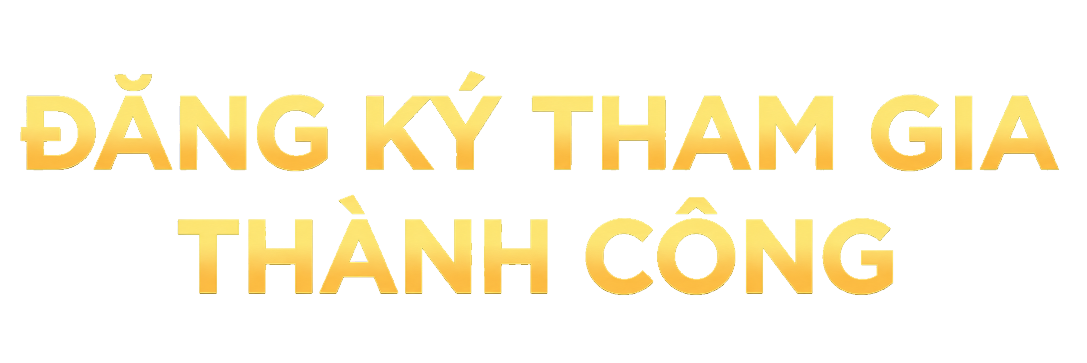 ĐĂNG KÝ THAM GIA THÀNH CÔNG
